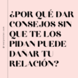 ¿Por qué dar consejos sin que te los pidan puede dañar tu relación de pareja?